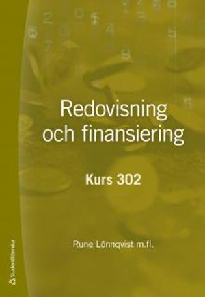 Redovisning och finansiering : kurs 302