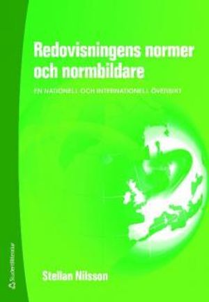 Redovisningens normer och normbildare : en nationell och internationell översikt