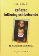 Reflexer, inlärning och beteende : ett fönster in i barnets huvud