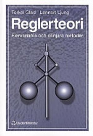 Reglerteori - Flervariabla och olinjära metoder