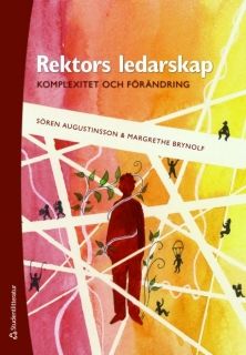 Rektors ledarskap : komplexitet och förändring