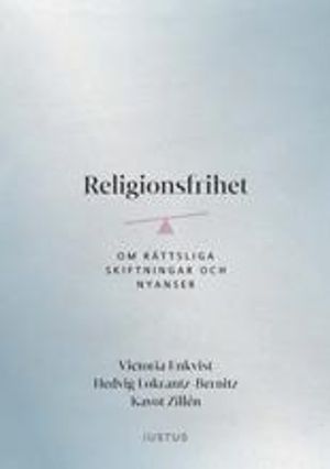 Religionsfrihet : om rättsliga skiftningar och nyanser