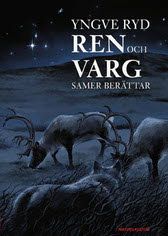 Ren och varg : samer berättar