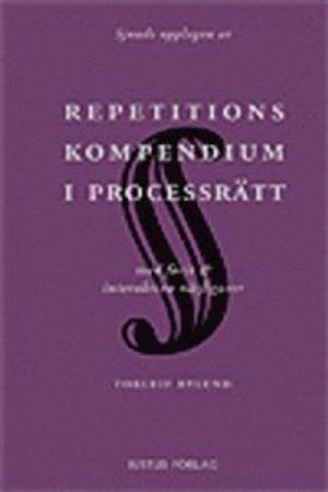 Repetitionskompendium i processrätt : med facit och interaktiva nätfigurer