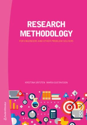 Research methodology : for engineers and other problem-solvers