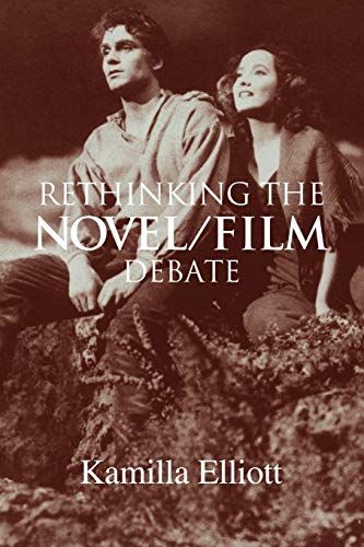 Rethinking the Novel/Film Debate