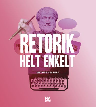 Retorik - Helt enkelt