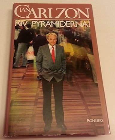 Riv pyramiderna!: en bok om den nya människan, chefen och ledaren