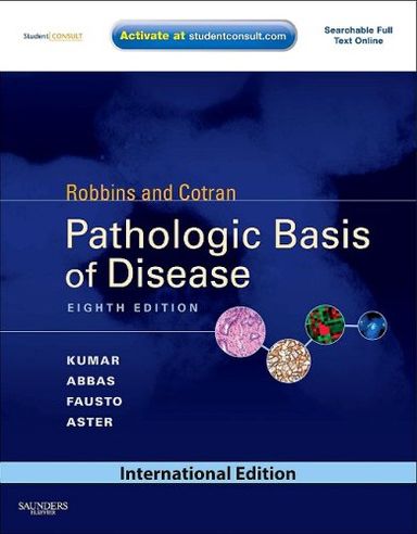 Robbins and Cotran Pathologic Basis of Disease