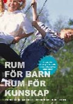 Rum för barn - rum för kunskap