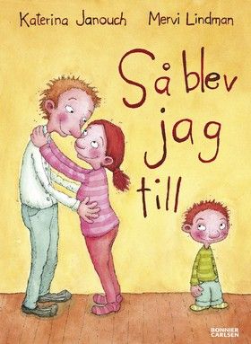 Så blev jag till