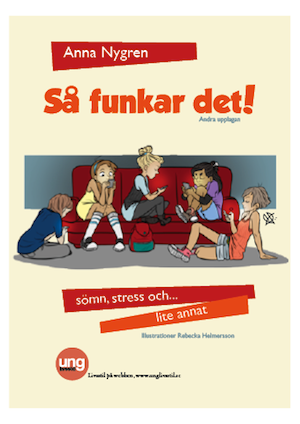 Så funkar det! -sömn, stress och lite annat