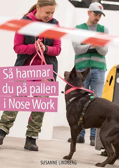 Så hamnar du på pallen i Nose Work