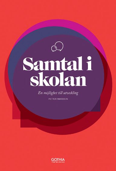 Samtal i skolan : en möjlighet till utveckling