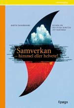 Samverkan - himmel eller helvete