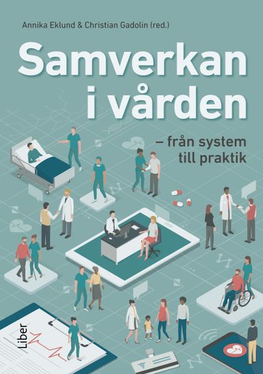 Samverkan i vården : från system till praktik