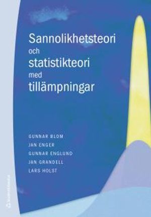 Sannolikhetsteori och statistikteori med tillämpningar - Bok C