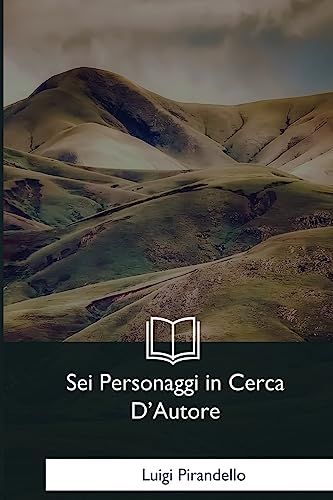 Sei Personaggi in Cerca D'Autore