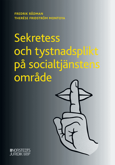 Sekretess och tystnadsplikt på socialtjänstens område