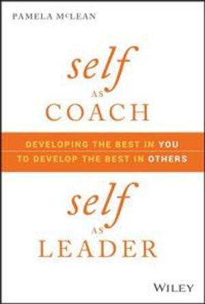 Self as Coach, Self as Leader