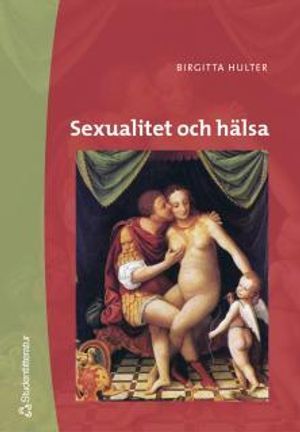 Sexualitet och hälsa : begränsningar och möjligheter