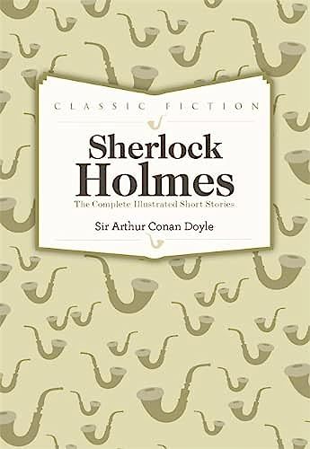 Sherlock Holmes Complete Short Stories