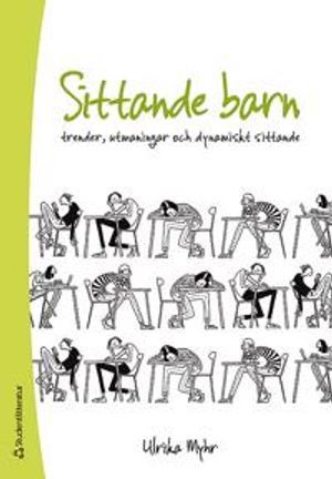 Sittande barn - Trender, utmaningar och dynamiskt sittande