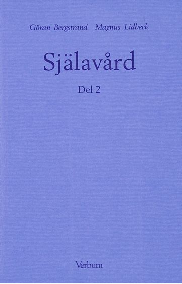 Själavård, del 2