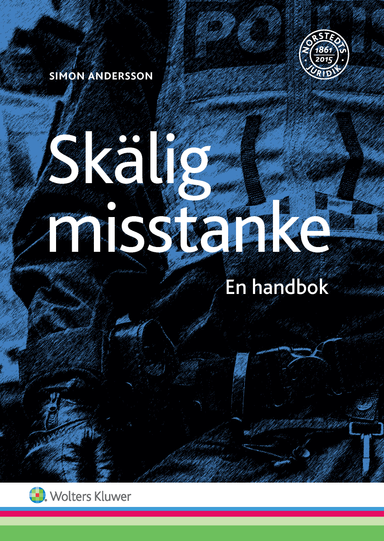 Skälig misstanke : en handbok