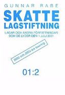 Skattelagstiftning : 2002 och 2003 års taxering Skattelagstiftning Skattelagstiftning 01 lagar och andra författningar som de lyder ...