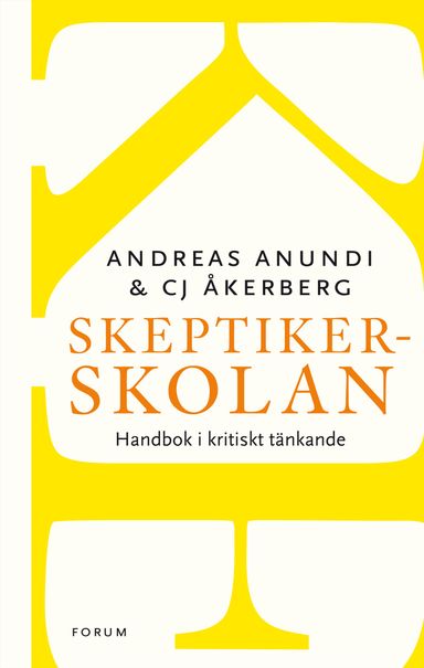 Skeptikerskolan : handbok i kritiskt tänkande