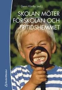 Skolan möter förskolan och fritidshemmet