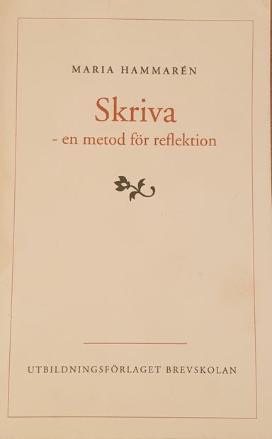 Skriva - en metod för reflektion