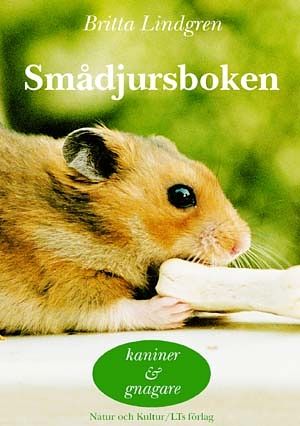 Smådjursboken : kaniner och gnagare