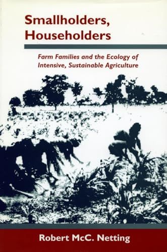 Smallholders, householders : farm families and the ecology of intensive, sustainable agriculture