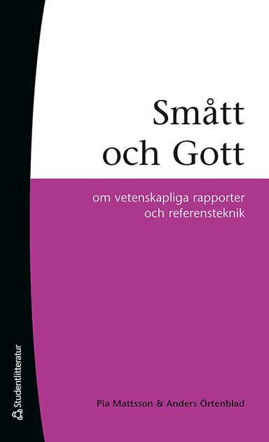 Smått och gott : om vetenskapliga rapporter och referensteknik