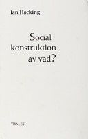 Social konstruktion av vad?