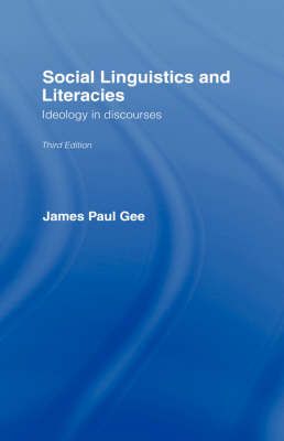 Social linguistics and literacies : ideology in discourses