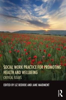 Social Work Practice for Promoting Health and Wellbeing Critical issues