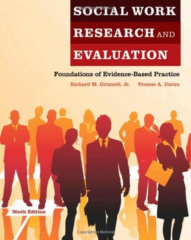 Social Work Research and Evaluation: Foundations of Evidence-Based Practice 