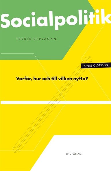 Socialpolitik : varför, hur och till vilken nytta?