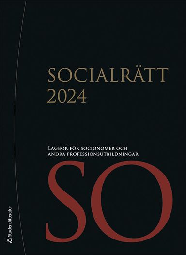 Socialrätt 2024 : lagbok för socionomer och andra professionsutbildningar