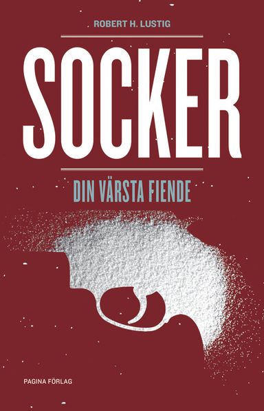 Socker : din värsta fiende