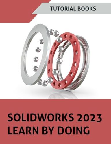 SOLIDWORKS 2023 Learn By Doing