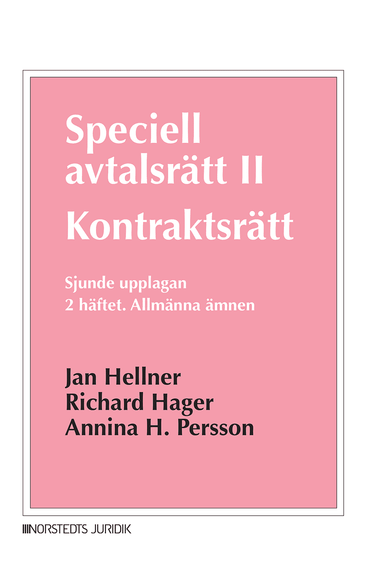 Speciell avtalsrätt II : kontraktsrätt, Andra häftet - Allmänna ämnen