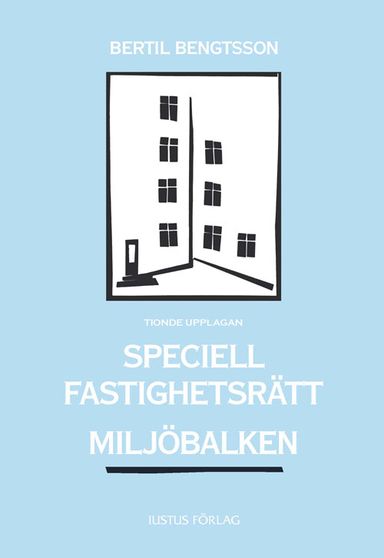 Speciell fastighetsrätt miljöbalken