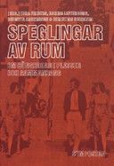 Speglingar av rum : om könskodade platser och sammanhang