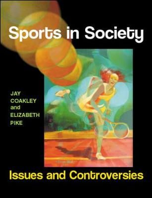 Sports in Society: Issues and Controversies