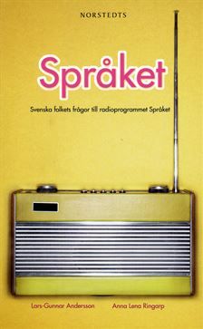 Språket : svenska folkets frågor till radioprogrammet "Språket"