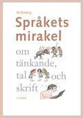 Språkets mirakel - om tänkande, tal och skrift